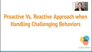 Challenging Behaviors Proactive Vs Reactive Approach [upl. by Iong]