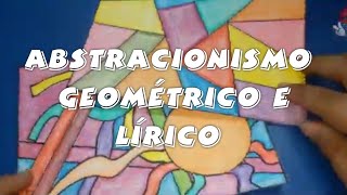 Abstracionismo Geométrico e Lírico Atividade de Arte [upl. by Anifur]