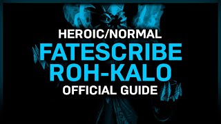 Fatescribe RohKalo  HeroicNormal  Official Guide  Sanctum of Domination [upl. by Berns]