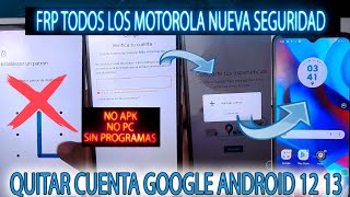 FRP QUITAR ELIMINAR CUENTA GOOGLE NUEVO METODO MOTOROLA G13 G23 G20 G30 G40 G50 G60 G82 E22 E13 G71 [upl. by Ahsoyek872]