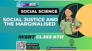 Social Justice and the Marginalised  NCERT Class 8 SOCIAL SCIENCE  CBSE [upl. by Morvin157]