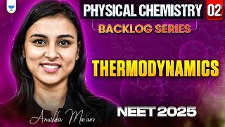 NEET 2025 UDAAN Thermodynamics  Physical Chemistry  Part 2  Anushka Choudhary [upl. by Mccartan]