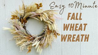 How to Make a Quick and Easy Fall Wheat Wreath Beginner Wreath Making Tutorial [upl. by Engamrahc]