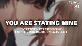 Possessive Ex Boyfriend Wants You Back M4F Flirty Making Up Roleplay ASMR [upl. by Uria]