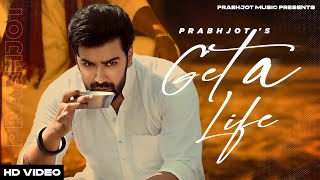 Get a Life Official Video   Prabhjot  Cheetah  New Punjabi Songs 2024  Latest Punjabi Songs [upl. by Estelle]