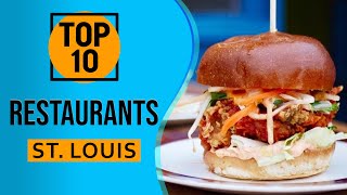 Top 10 Best Restaurants in St Louis Missouri [upl. by China]