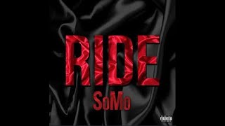 Somo Ride Remix Lyrics Feat Ty Dolla Sign amp K Camp [upl. by Dnivra140]