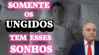 6 SONHOS QUE SÓ OS UNGIDOS SONHAM [upl. by Fidole]