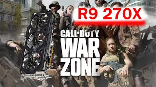 CodMW Warzone R9 270X 2GB 1080p Test Benchmark [upl. by Shelah]