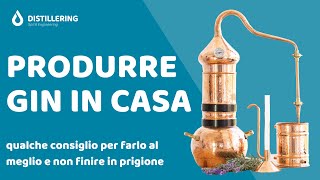 Come distillare gin a casa Scelta dellalambicco e altri consigli [upl. by Nelia]