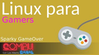 SparkyLinux GameOver Edition Español [upl. by Beitris]