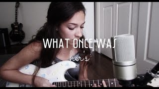 What Once Was by Hers Cover by Sara King [upl. by Rosio]