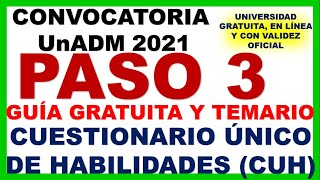 GUIA GRATUITA PASO 3 CUESTIONARIO UNICO HABILIDADES CUH Convocatoria UnADM 2021  CONVOCATORIA UnADM [upl. by Zinah392]