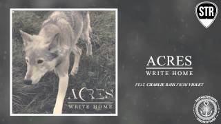 Acres  Write Home [upl. by Siger]