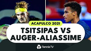 Brilliant Stefanos Tsitsipas vs Felix AugerAliassime Battle in Acapulco 2021 [upl. by Ahsinet24]