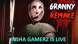 GRANNY IS LIVE  INSHA GAMERZ  GRANNY GAME [upl. by Allisurd682]