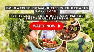 Organic Solutions Fertilizers Pesticidesamp IPM for Sustainable Farming Part 2 [upl. by Kingston]