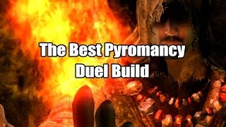 The Best Pyromancy Duel Build  Dark Souls III [upl. by Emeline369]