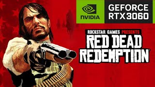 Red Dead Redemption PC  RTX 3060  Ryzen 5 5500  1080p ULTRA [upl. by Rebm]