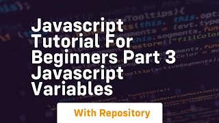 Javascript tutorial for beginners part 3 javascript variables [upl. by Konyn813]