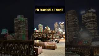 Pittsburgh at Night shorts pittsburgh steelcity [upl. by Hamian]