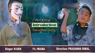 RDEN INTRODUCTION  NEW RAP SONG Ft WAIBA  OFFICIAL MUSIC VIDEO [upl. by Yror633]