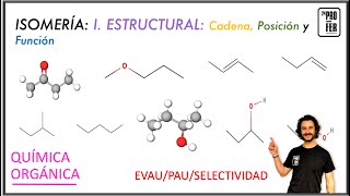 Isómeros estructurales Isómeros de cadena de posición y función Examen EVAU PAU SELECTIVIDAD [upl. by Anirtap]