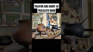 PALAYOK ANG GAMIT SA PAGLULUTO NOON [upl. by Torrell]