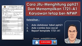 Cara JituMenghitung PPH pasal 21 dan menampilkannya ke form 1721A1 Karyawan Tetap berNPWP [upl. by Joacima]