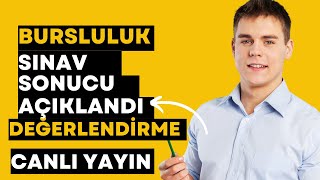 BURSLULUK SINAVI SONUÃ‡LARINI DEÄERLENDÄ°RÄ°YORUZ  CANLI YAYIN  FLAÅ TABAN PUANLARI [upl. by Gupta]