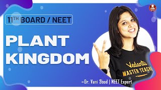 Plant Kingdom  Class 11  NEET Biology Lectures  Dr Vani Sood  Vedantu Biotonic For NEET [upl. by Eesyak]