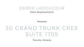 30 Grand Trunk Cres 1705  Waterfront Communities  Toronto [upl. by Lavine]