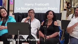 Harry Fraticelli La Novia [upl. by Enelra776]