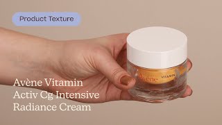 Avène Vitamin Activ Cg Intensive Radiance Cream Texture  Care to Beauty [upl. by Robena862]