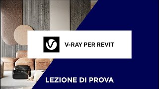 Corso di VRay per Revit Introduzione al Software ed Interfaccia [upl. by Idoj722]