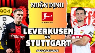 NHẬN ĐỊNH BÓNG ĐÁ BAYER LEVERKUSEN vs STUTTGART  BUNDESLIGA  GIA CÁT BÓNG [upl. by Ontine858]