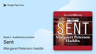 Sent by Margaret Peterson Haddix · Audiobook preview [upl. by Neuburger87]