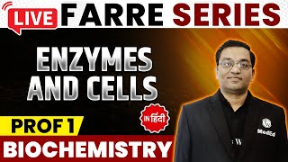 Enzymes and cells  Biochemistry  MBBS 1st Year  FARRE Series  Dr Rajesh  PW MedEd [upl. by Ergener]