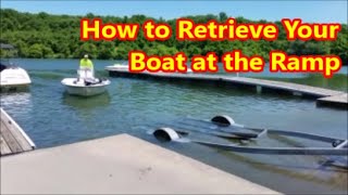 Retrieving Your Boat at the Ramp Getting it Back on the Trailer [upl. by Drawde]