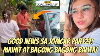 JomCar Part 27 GOOD NEWS JOMAR AT CARLA ANG KATOTOHANAN SA MGA ISSUES SASAGUTIN NA kalingaprab [upl. by Dloniger]