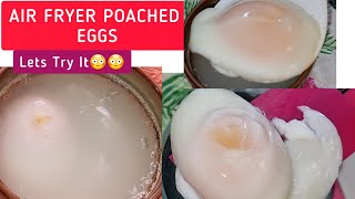 Air fryer Poached Eggs at 6mins 9mins and 12 minutes Lets Try it🤞🏼😳😳 Easy Air fried Egg Recipes [upl. by Relyks]