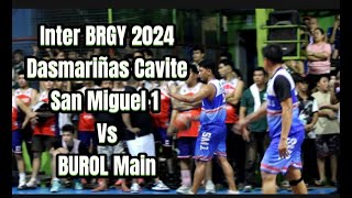 INTER BARANGAY 2024 SENIOR DIVISION  SAN MIGUEL 1 VS BUROL MAIN DASMARINAS CAVITE basketballislife [upl. by Amihsat]