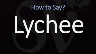 How to Pronounce Lychee CORRECTLY [upl. by Kenwood668]