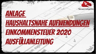 Anlage Haushaltsnahe Aufwendungen  Eine Ausfüllanleitung [upl. by Sirob]