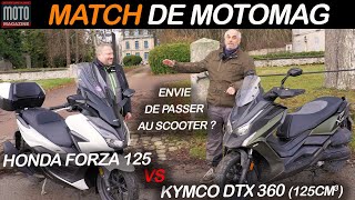 MATCH KYMCO DTX 360 125 cm3 vs HONDA FORZA 125 ▶︎ Essai Moto Magazine [upl. by Gavrila]