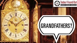 Why are Grandfather Clocks Called That [upl. by Hughmanick]