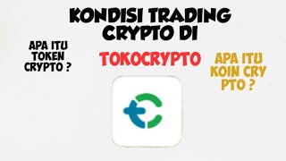 Tokocrypto com Kondisi trading crypto di sanapengalamanku dan pendapatku [upl. by Enyaw]