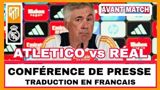 CONFÉRENCE DE PRESSE FR AVANT MATCH  Atletico vs Real Madrid  Ancelotti [upl. by Fari]