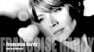 Françoise Hardy  Que tu menterres [upl. by Dnomsed156]