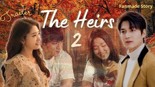 The Heirs 2 Trailer ENGSUB  Fanmade Story  Lee Min Ho Park Shin Hye [upl. by Saiff]